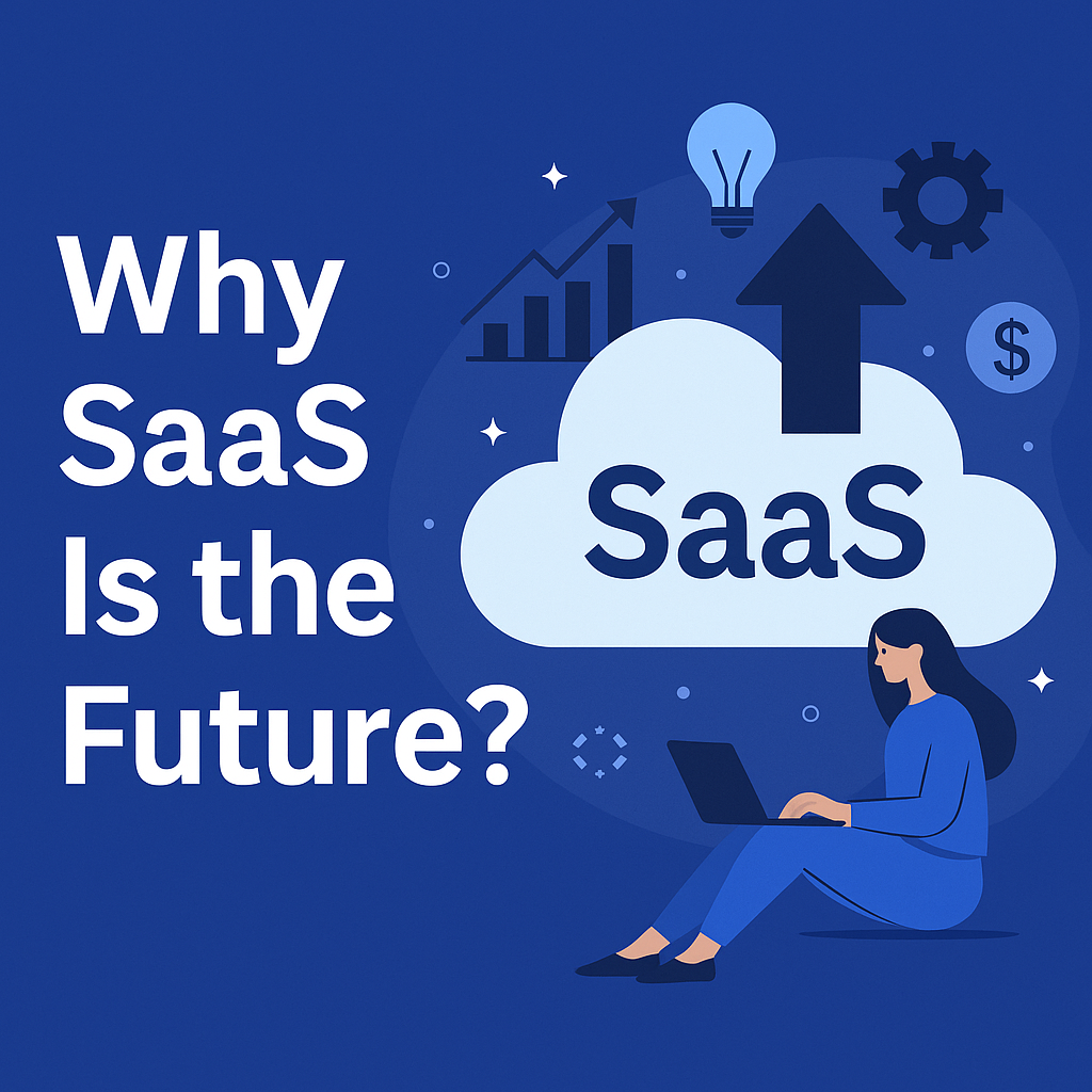 Why SaaS Solutions are the Future for Small Businesses